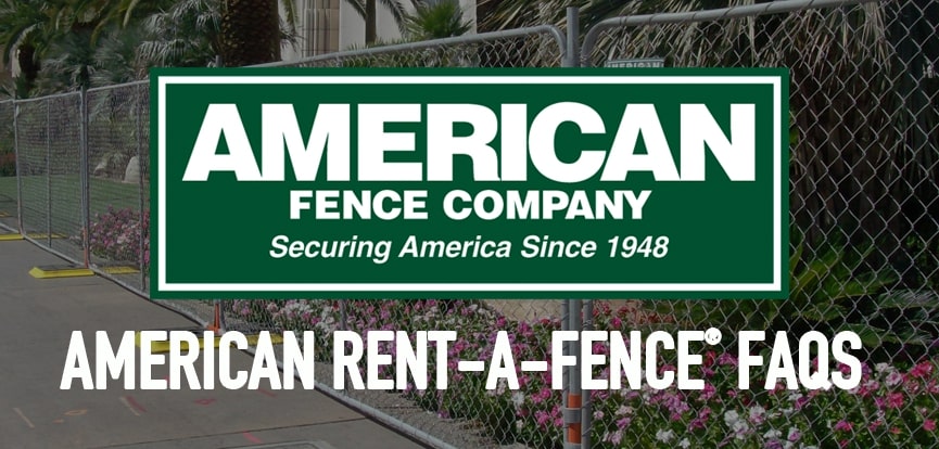 American rent a fence faqs
